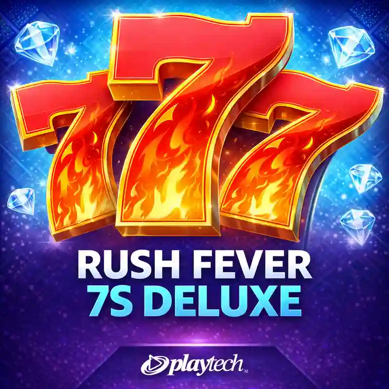 Rush Fever 7s Deluxe Slot Game - pin-up Casino Philippines
